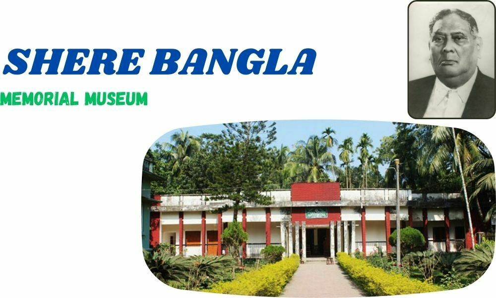 Shere Bangla Memorial Museum