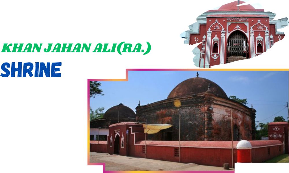Khan Jahan Ali (Ra.)'s Shrine